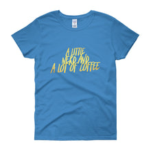 "A Little Nerd and A lot of Coffee" T-shirt
