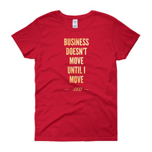 "Business Doesn't Move" T-shirt