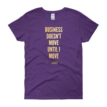 "Business Doesn't Move" T-shirt
