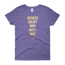 "Business Doesn't Move" T-shirt