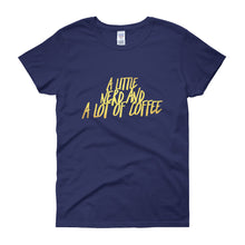 "A Little Nerd and A lot of Coffee" T-shirt